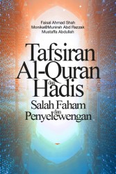 Tafsiran Al-Quran dan Hadis: Salah Faham dan Penyelewengan